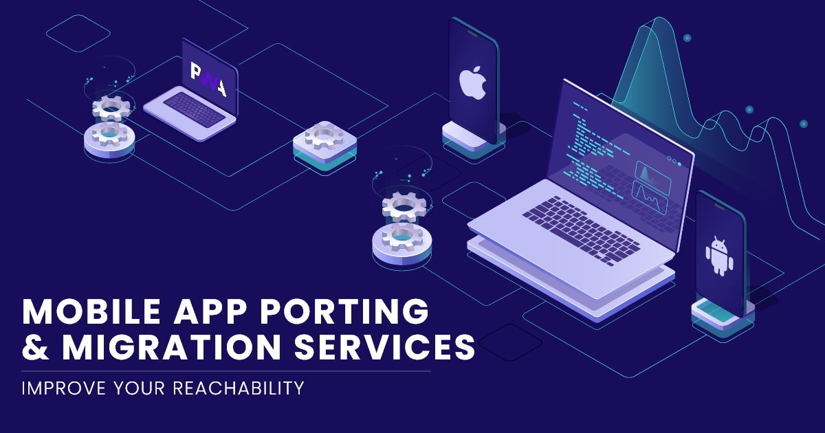 Mobile App Porting Services | Port App From Any Platform